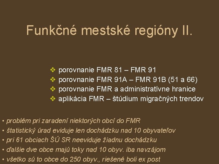 Funkčné mestské regióny II. v porovnanie FMR 81 – FMR 91 v porovnanie FMR