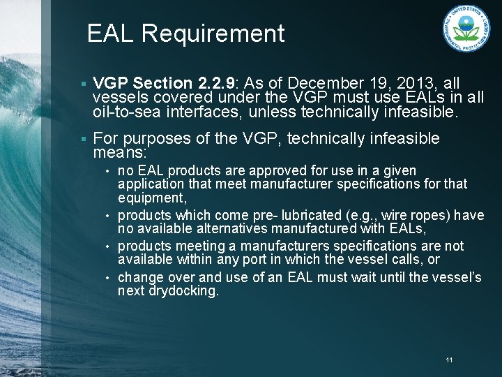 EAL Requirement § VGP Section 2. 2. 9: As of December 19, 2013, all