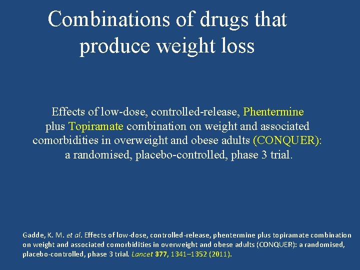 Combinations of drugs that produce weight loss Effects of low-dose, controlled-release, Phentermine plus Topiramate