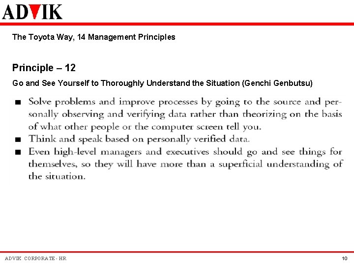 The Toyota Way, 14 Management Principles Principle – 12 Go and See Yourself to The Toyota Way, 14 Management Principles Principle – 12 Go and See Yourself to