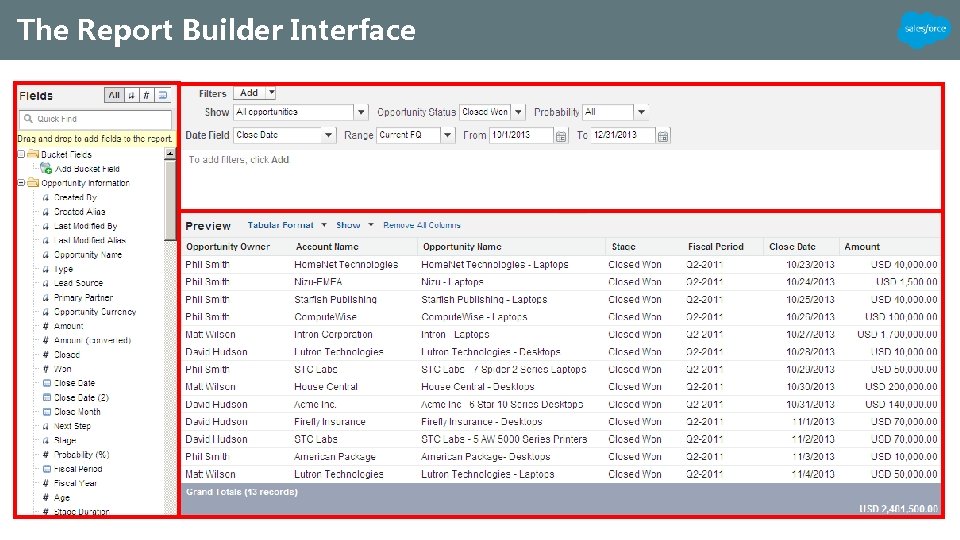 The Report Builder Interface The Report Builder Interface