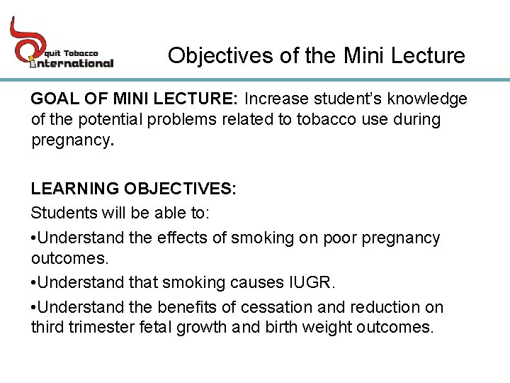 Objectives of the Mini Lecture GOAL OF MINI LECTURE: Increase student’s knowledge of the