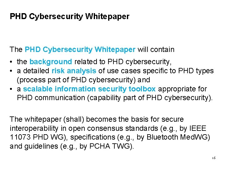 PHD Cybersecurity Whitepaper The PHD Cybersecurity Whitepaper will contain • the background related to