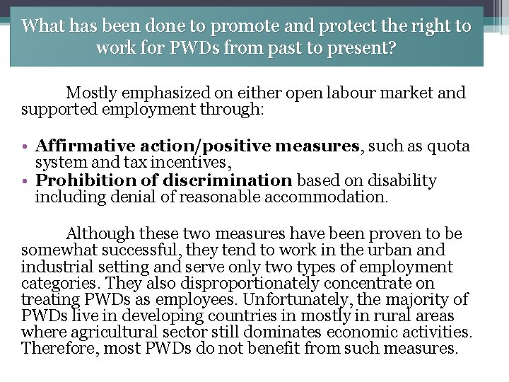 What has been done to promote and protect the right to work for PWDs