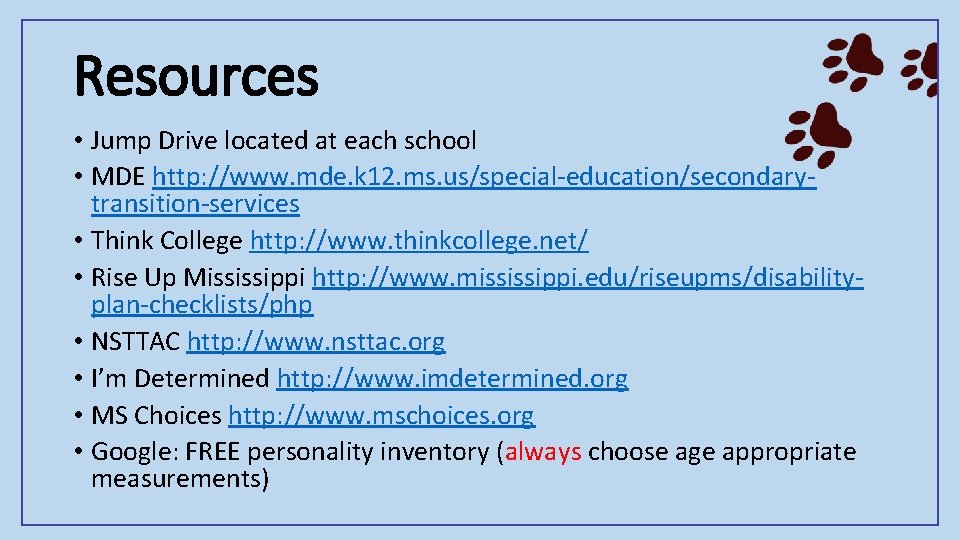 Resources • Jump Drive located at each school • MDE http: //www. mde. k