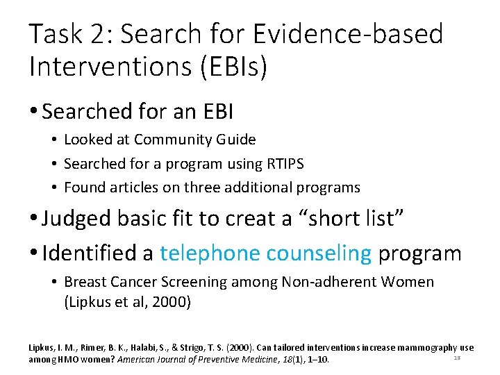 Task 2: Search for Evidence-based Interventions (EBIs) • Searched for an EBI • Looked