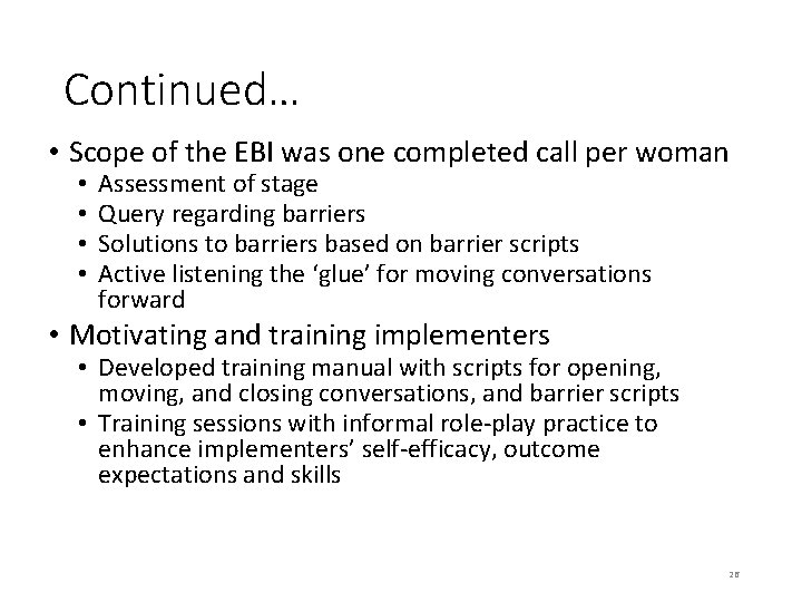 Continued… • Scope of the EBI was one completed call per woman • •