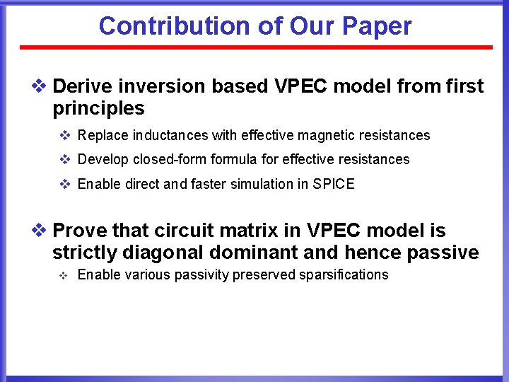 Contribution of Our Paper v Derive inversion based VPEC model from first principles v