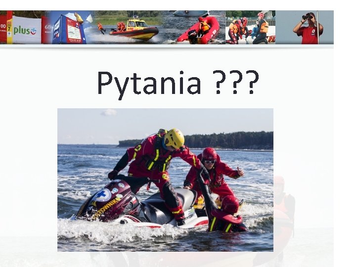 Pytania ? ? ? 