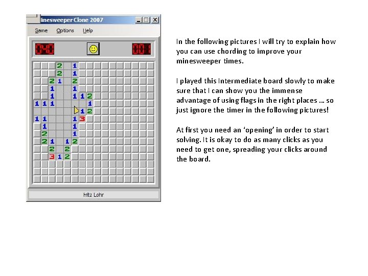 In the following pictures I will try to explain how you can use chording