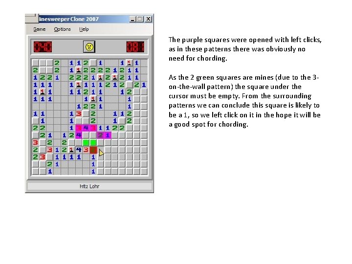 The purple squares were opened with left clicks, as in these patterns there was