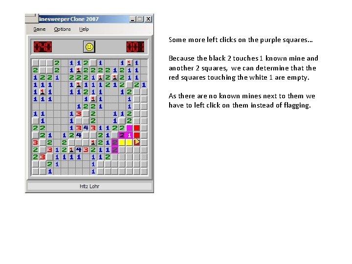 Some more left clicks on the purple squares… Because the black 2 touches 1