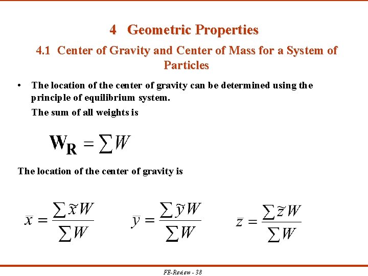 4 Geometric Properties 4. 1 Center of Gravity and Center of Mass for a