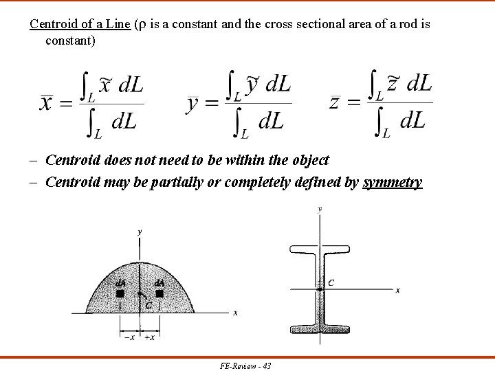 Centroid of a Line ( is a constant and the cross sectional area of