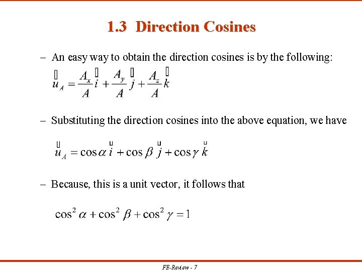1. 3 Direction Cosines – An easy way to obtain the direction cosines is