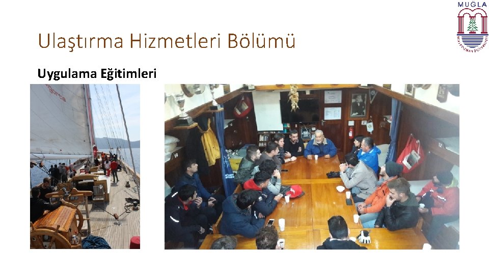 Ulaştırma Hizmetleri Bölümü Uygulama Eğitimleri 