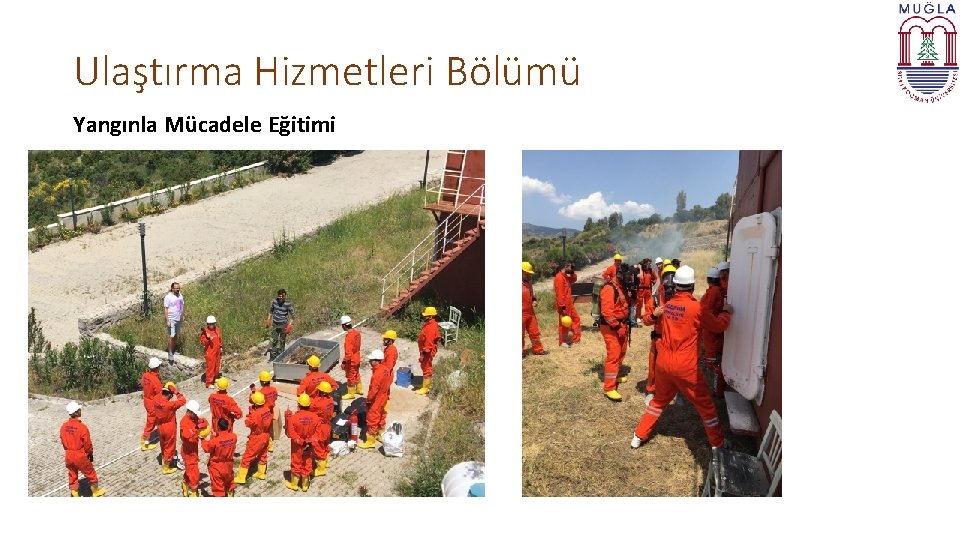 Ulaştırma Hizmetleri Bölümü Yangınla Mücadele Eğitimi 