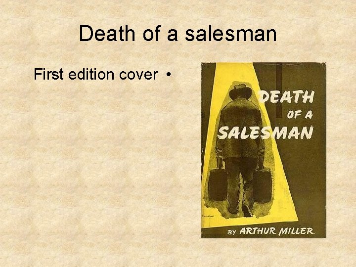 Death of a salesman First edition cover • 