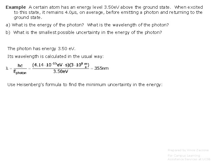 Example A certain atom has an energy level 3. 50 e. V above the