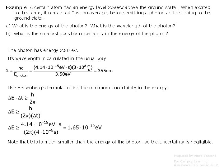 Example A certain atom has an energy level 3. 50 e. V above the