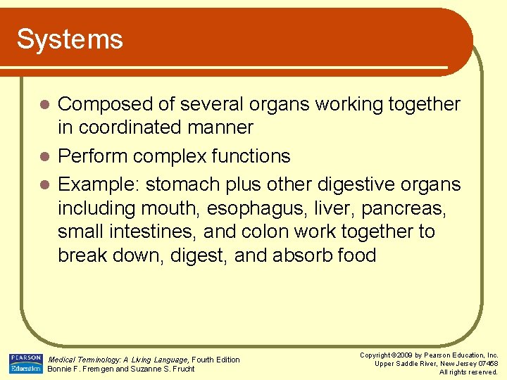 Systems Composed of several organs working together in coordinated manner l Perform complex functions