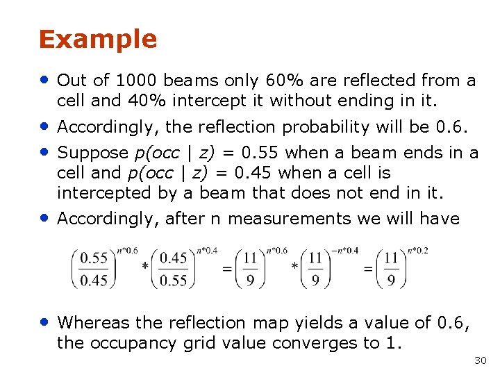 Example • Out of 1000 beams only 60% are reflected from a cell and