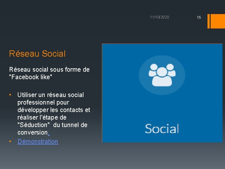 11/10/2020 Réseau Social Réseau social sous forme de "Facebook like" • Utiliser un réseau