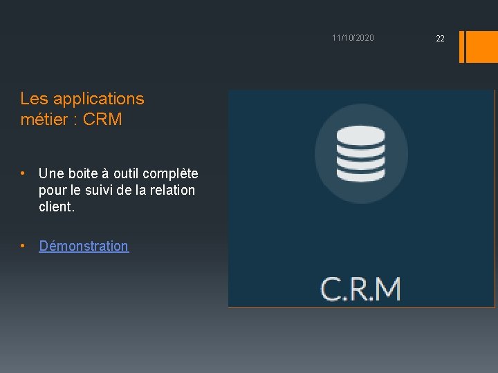 11/10/2020 Les applications métier : CRM • Une boite à outil complète pour le