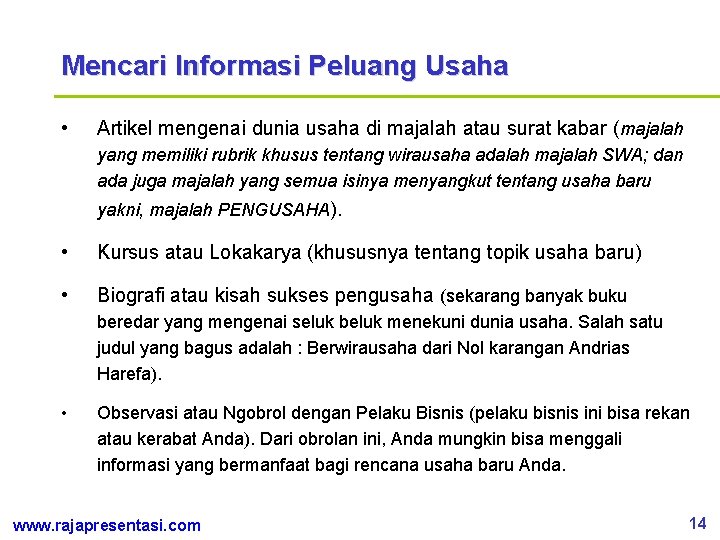 Mencari Informasi Peluang Usaha • Artikel mengenai dunia usaha di majalah atau surat kabar