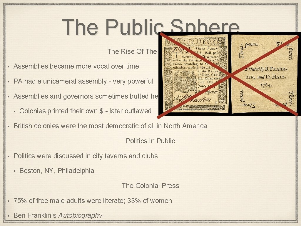 The Public Sphere The Rise Of The Assemblies • Assemblies became more vocal over