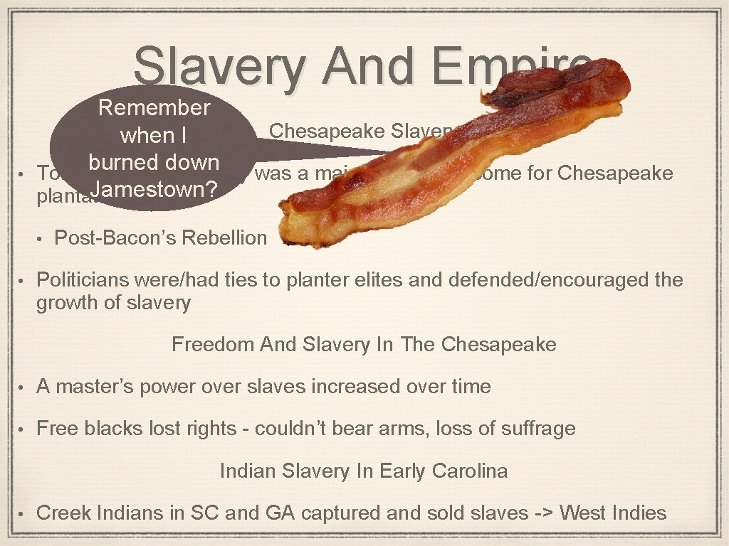 Slavery And Empire • Remember Chesapeake Slavery when I burned down Tobacco-based slavery was
