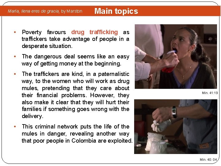María, llena eres de gracia, by Marston Main topics • Poverty favours drug trafficking