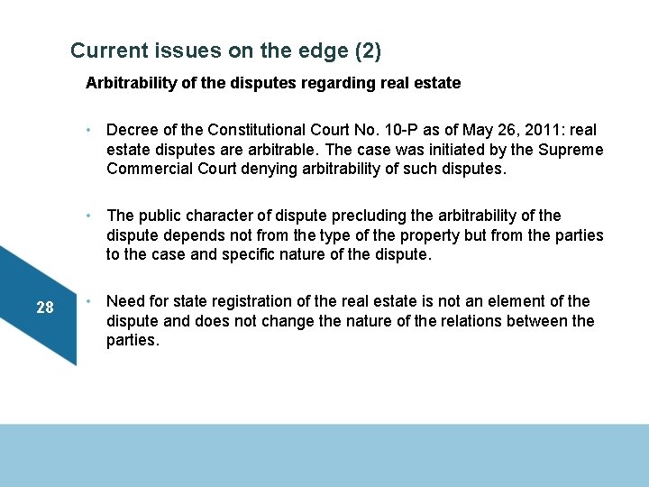 Current issues on the edge (2) Arbitrability of the disputes regarding real estate •