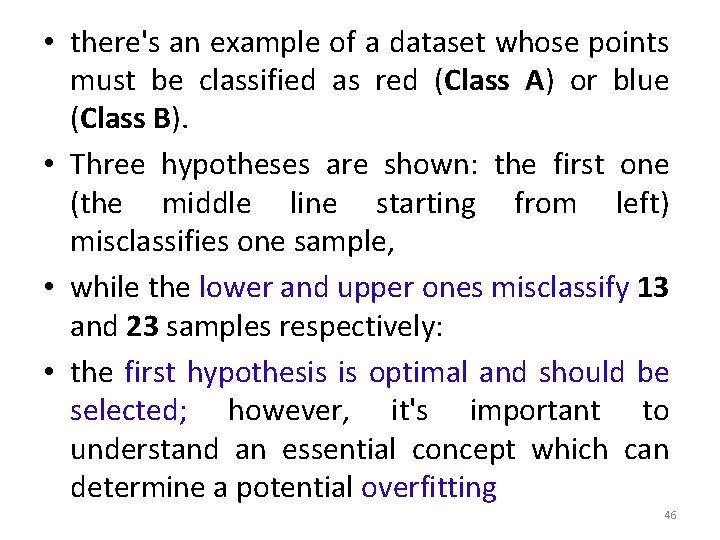  • there's an example of a dataset whose points must be classified as