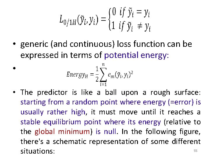  • generic (and continuous) loss function can be expressed in terms of potential