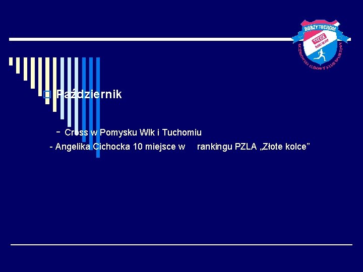 o Październik - Cross w Pomysku Wlk i Tuchomiu - Angelika Cichocka 10 miejsce