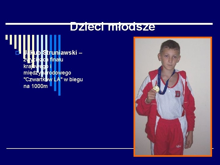 Dzieci młodsze o Jakub Struniawski – zwycięzca finału krajowego i międzynarodowego "Czwartków LA" w