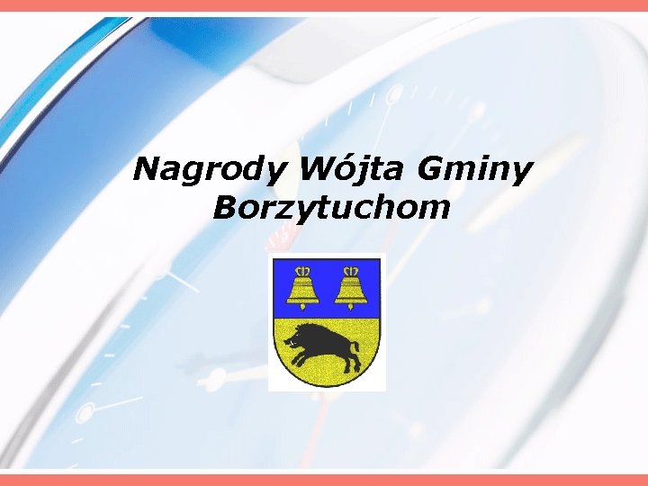 Nagrody Wójta Gminy Borzytuchom 