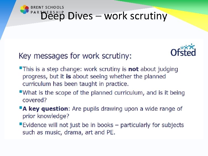 Deep Dives – work scrutiny 