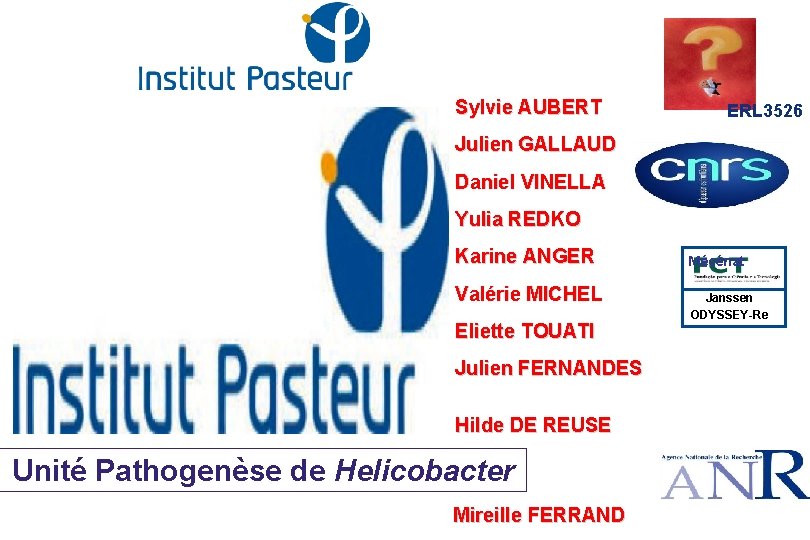 Sylvie AUBERT ERL 3526 Julien GALLAUD Daniel VINELLA Yulia REDKO Karine ANGER Valérie MICHEL