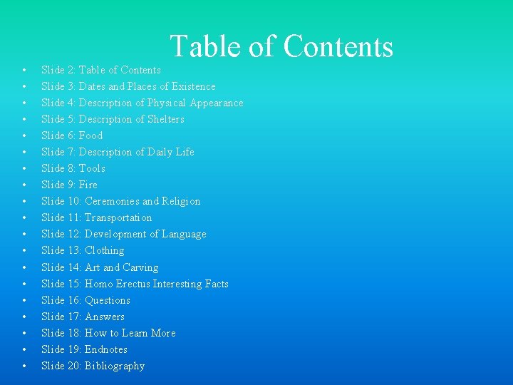 • • • • • Table of Contents Slide 2: Table of Contents