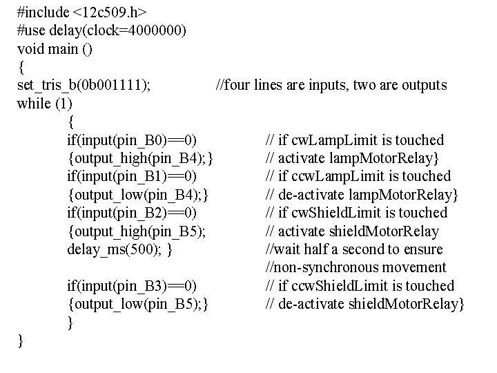 #include <12 c 509. h> #use delay(clock=4000000) void main () { set_tris_b(0 b 001111);