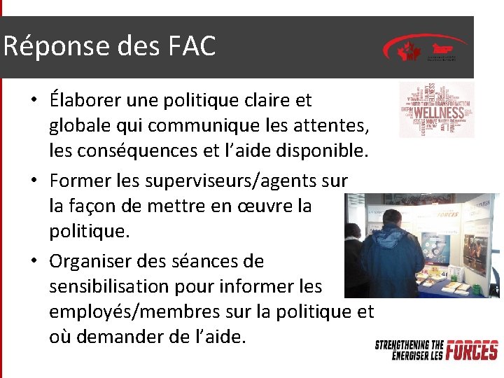 Réponse des FAC • Élaborer une politique claire et globale qui communique les attentes,