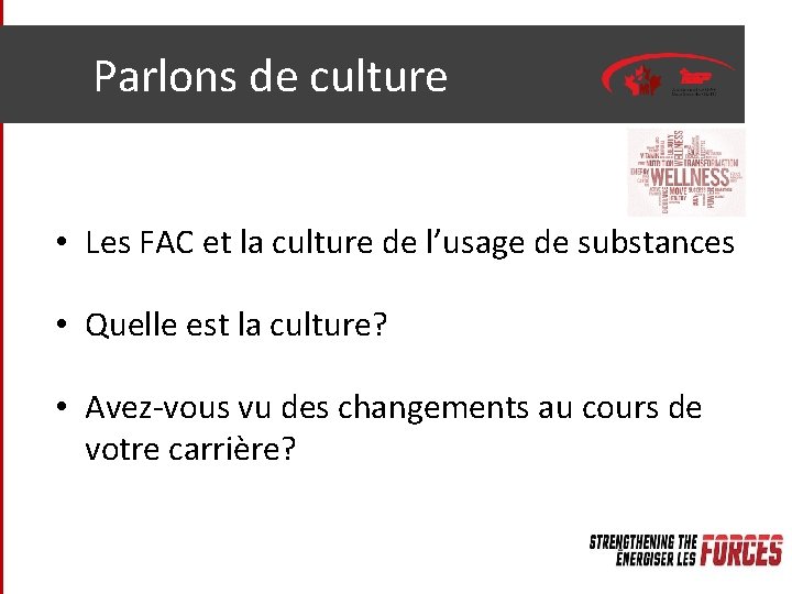Parlons de culture • Les FAC et la culture de l’usage de substances •