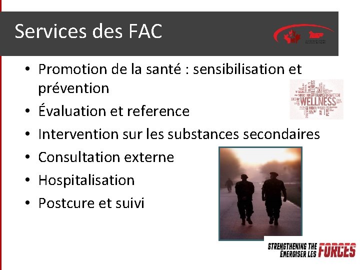 Services des FAC • Promotion de la santé : sensibilisation et prévention • Évaluation