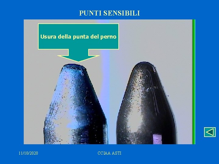PUNTI SENSIBILI Usura della punta del perno 11/10/2020 CCIAA ASTI 