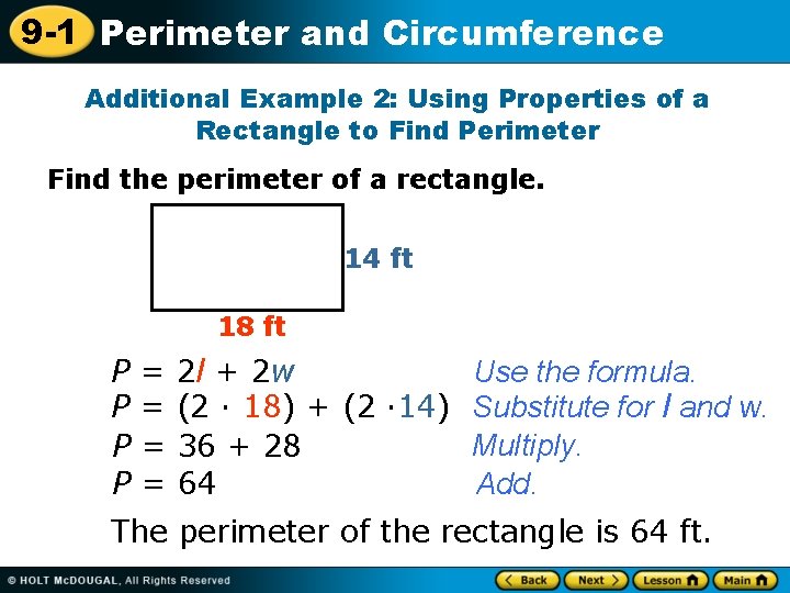 9 -1 Perimeter and Circumference Additional Example 2: Using Properties of a Rectangle to
