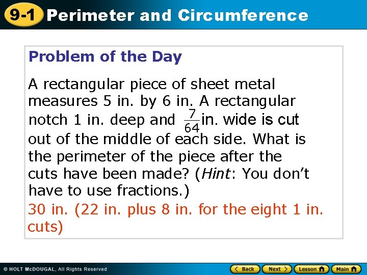 9 -1 Perimeter and Circumference Problem of the Day A rectangular piece of sheet