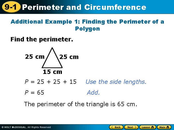 9 -1 Perimeter and Circumference Additional Example 1: Finding the Perimeter of a Polygon