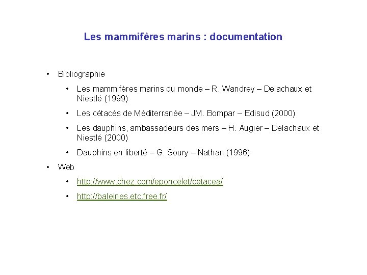 Les mammifères marins : documentation • Bibliographie • Les mammifères marins du monde –